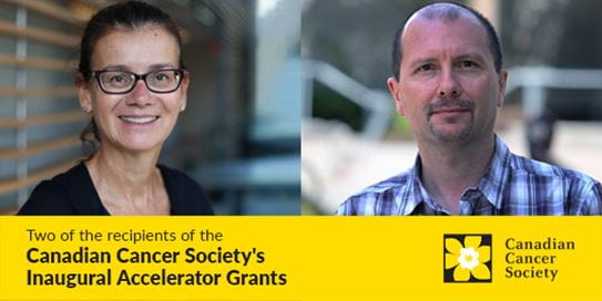 Dr Harriet Feilotter and Dr Trevor Dummer above a banner for the Canadian Cancer Society’s inaugural Accelerator Grants