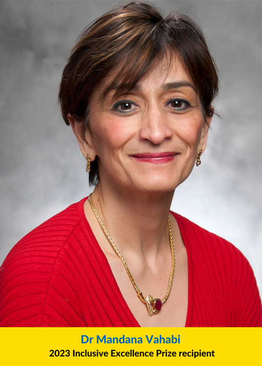 A photo of 2023 Inclusive Excellence Prize recipient, Dr Mandana Vahabi.